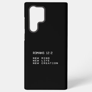 Romans 12:2 New Mind Life Creation Minimalist Samsung Galaxy S22 Ultra Case