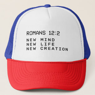 Romans 12:2 New Mind Life Creation Minimalist Trucker Hat
