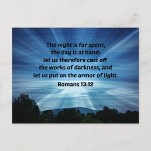 Romans 13:12 The night is far spent, the day is at Postcard