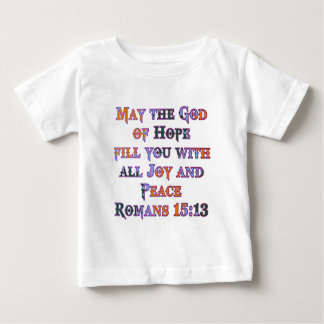 Romans 15:13 baby T-Shirt