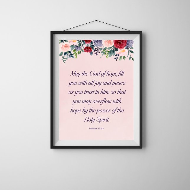 Romans 15:13 Christian Bible Verse Floral Art   Poster (Creator Uploaded)