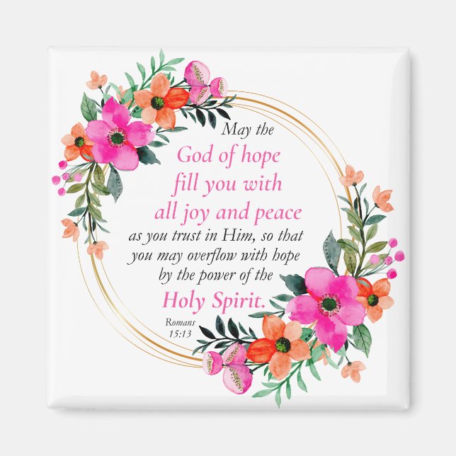 Romans 15:13 - God of Hope Bible Verse Floral Magnet (Front)