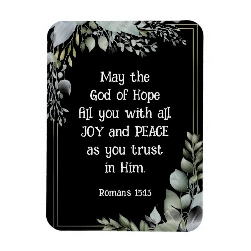 Romans 1513 God of Hope fill you with Joy Peace  Magnet