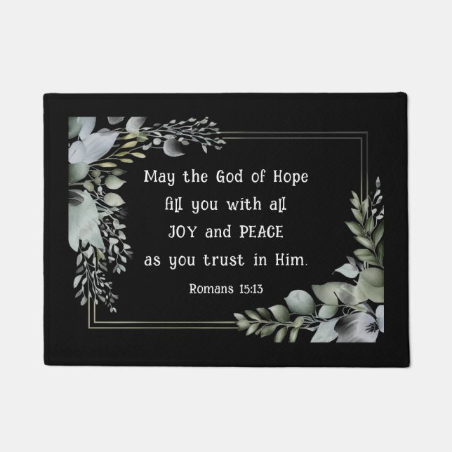 Romans 15:13 God of Hope fill you with Peace Joy Doormat (Front)