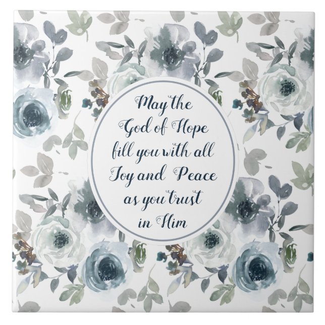 Romans 15:13 God of Hope, Floral Ceramic Tile (Front)