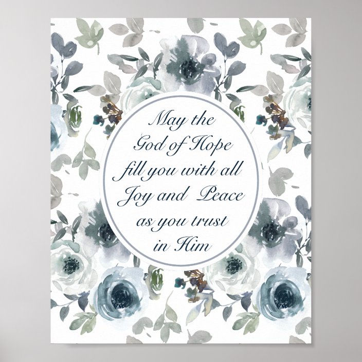 Romans 15:13 God Of Hope, Floral Poster | Zazzle.com