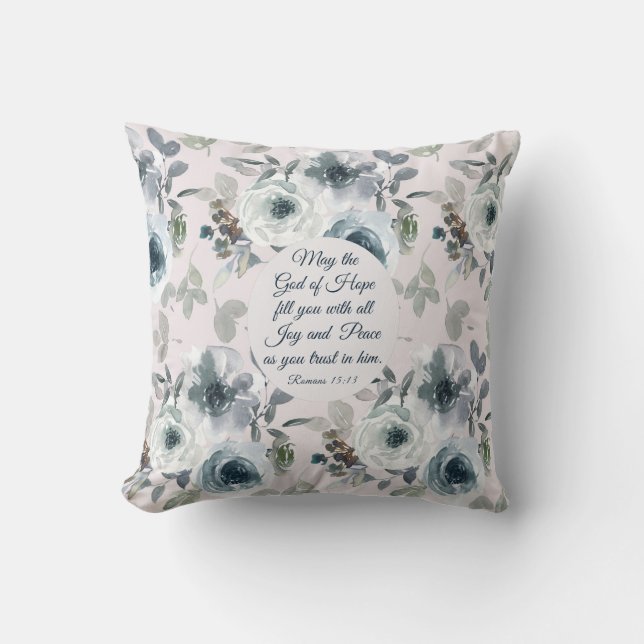 Romans 15:13 God of Hope, Floral Throw Pillow (Front)