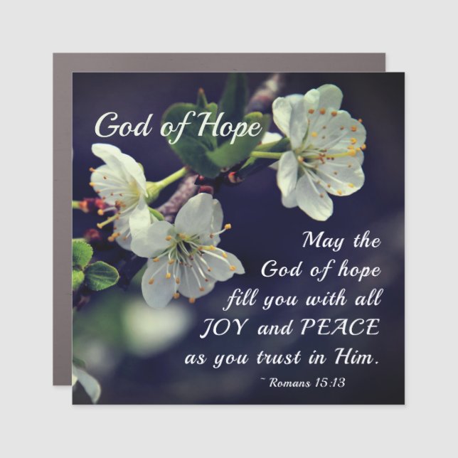 Romans 15:13 God of Hope White Flowers Car Magnet (Front)