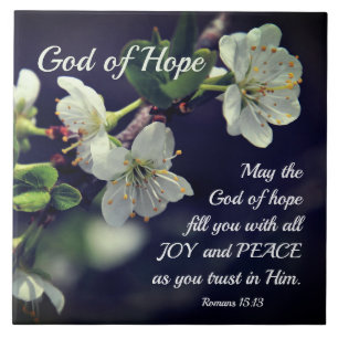 Romans 15:13 God of Hope White Flowers Ceramic Tile