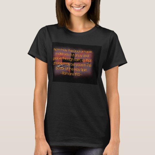 Romans 15:13 T-Shirt