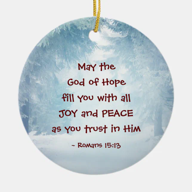 Romans 15:13 The God of Hope, Christmas Ceramic Ornament | Zazzle