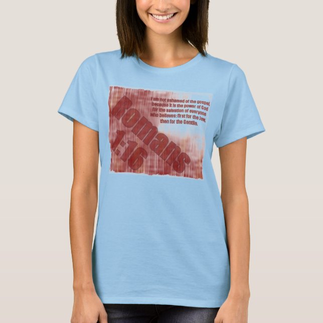 Romans 1:16 T-Shirt (Front)