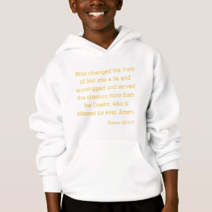Romans 1:25 Bible Verse Quote KJV Boy's Hoodie