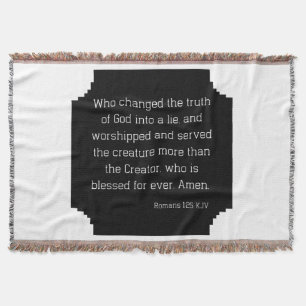 Romans 1:25 Bible Verse Quote KJV Throw Blanket