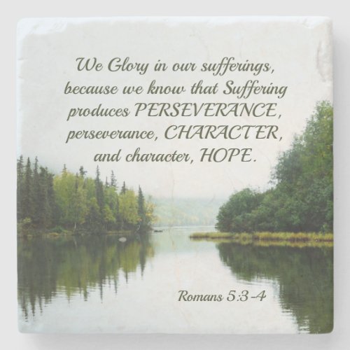 Romans 53_4 We Glory in our Sufferings Lake Trees Stone Coaster