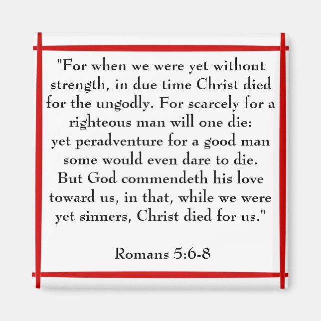 Romans 5:6-8 scripture magnet (Front)