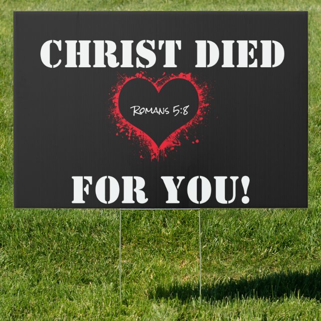 Romans 5:8- Christ Died for You Banner Sign (Insitu)