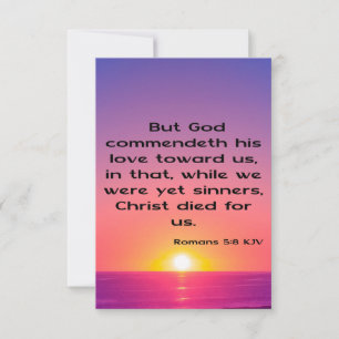 Romans 5:8 KJV Bible Scripture Pic Greeting Card