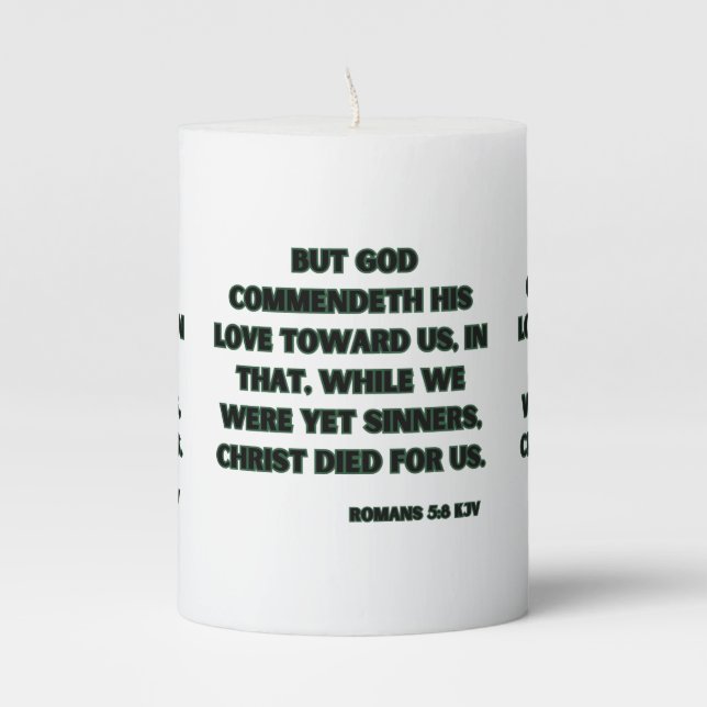 Romans 5:8 KJV Bible Scripture Pillar Candle (Front)