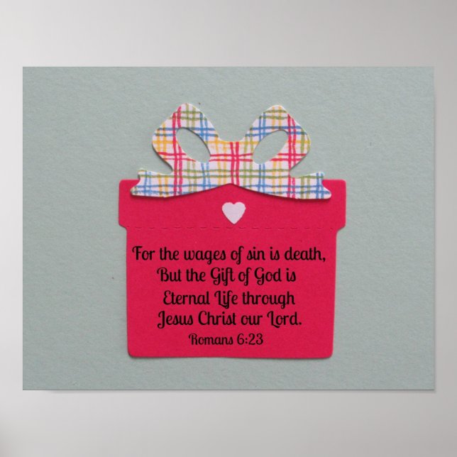 Romans 6:23 For the wages of sin is death... Poster (Front)