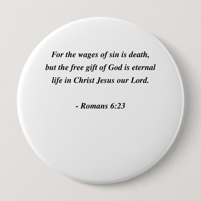 ROMANS 6:23 PINBACK BUTTON (Front)