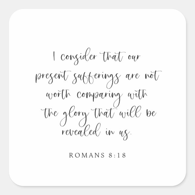 Romans 8:18 Bible Verse Square Sticker (Front)