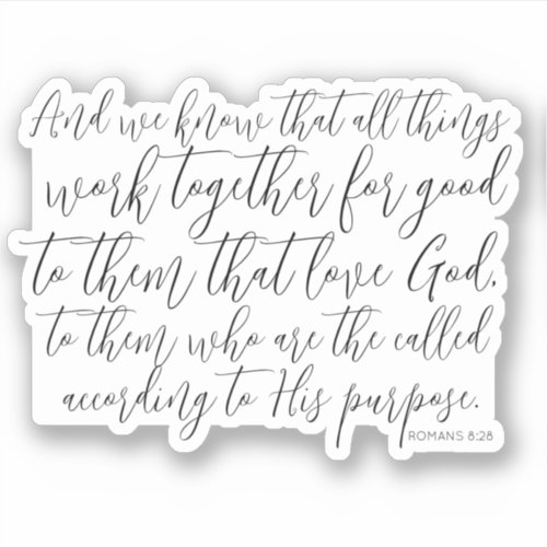 Romans 828 All Things Bible Verse Calligraphy Sticker