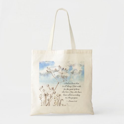 Romans 828 All things God works for the good Tote Bag