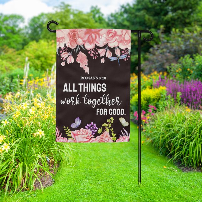 Romans 8:28 All Things Work For Good Floral Garden Flag (Creator Uploaded)