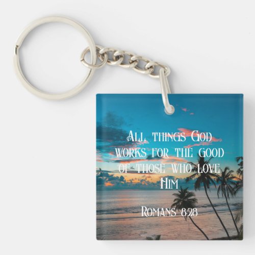Romans 828 Bible Verse w Tropical Beach Sunset Keychain