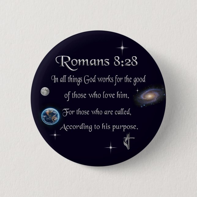 Romans 8:28 Christian Bible verse Button (Front)