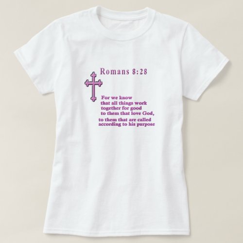 Romans 828  Christian clothing T_Shirt