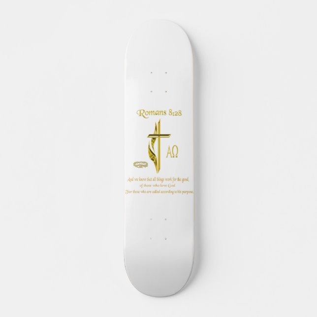 Romans 8:28 Christian gifts Skateboard Deck (Front)