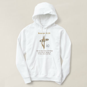 Romans 8:28 Christian Hoodie
