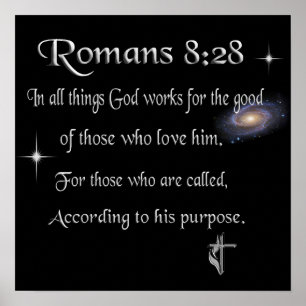 Romans 8:28 Christian  Poster