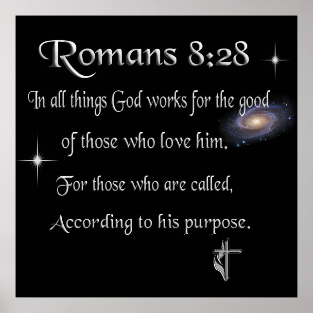 Romans 8:28 Christian  Poster (Front)