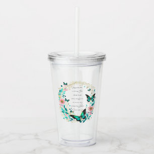 Romans 8:28 Flowers and butterflies  Acrylic Tumbler