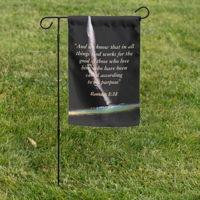 Romans 8:28 garden flag (In SItu)