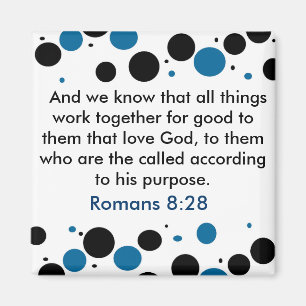 Romans 8:28 magnet