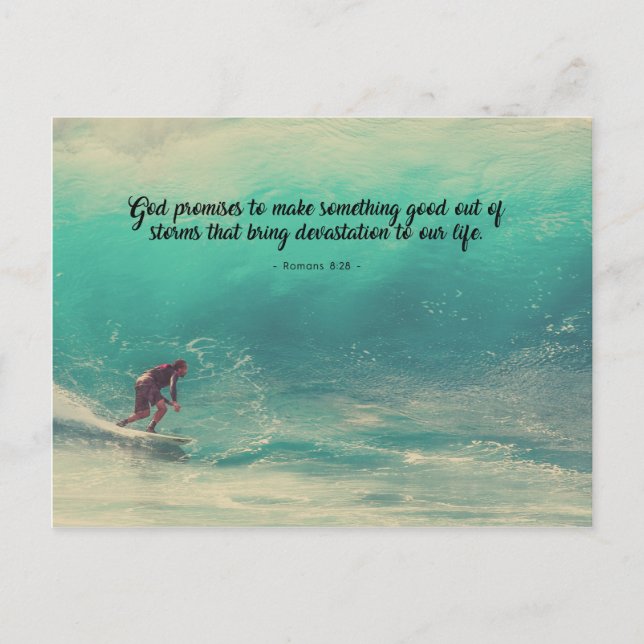 Romans 8:28 - Something good out of storms Postcard (Front)