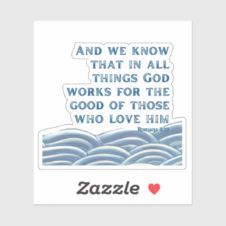 Romans 8:28 sticker