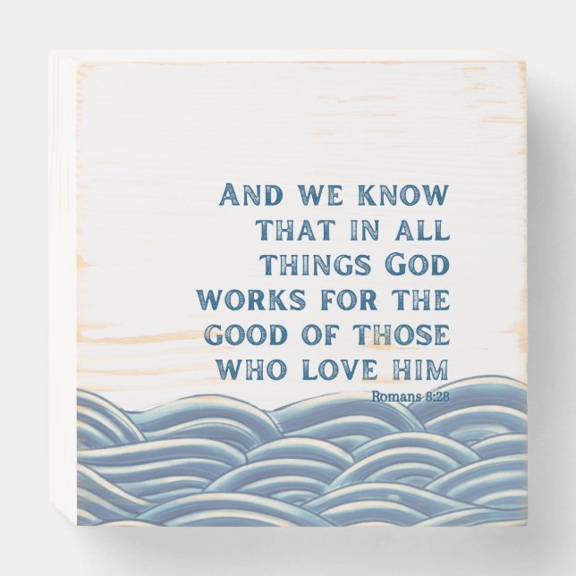 Romans 8:28 wooden box sign (Front Horizontal)
