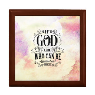 Romans 8:31 If God is for us who can be against us Gift Box