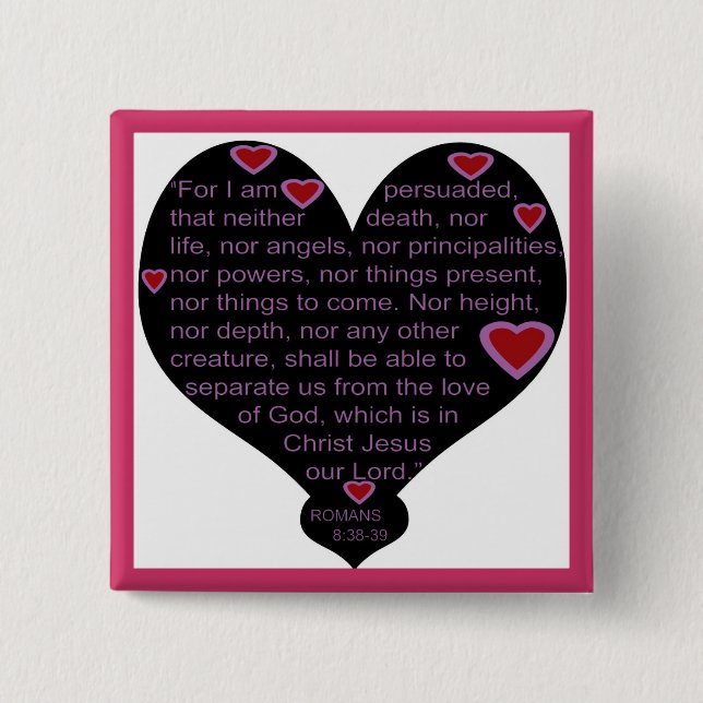 Romans 8:38-39 Heart  button (Front)