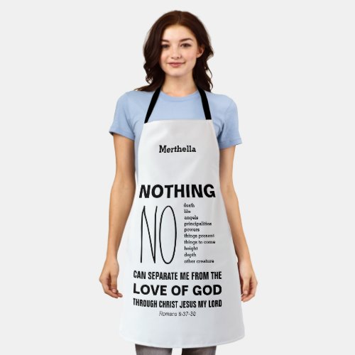 Romans 838_39 NOTHING CAN SEPARATE Christian Apron