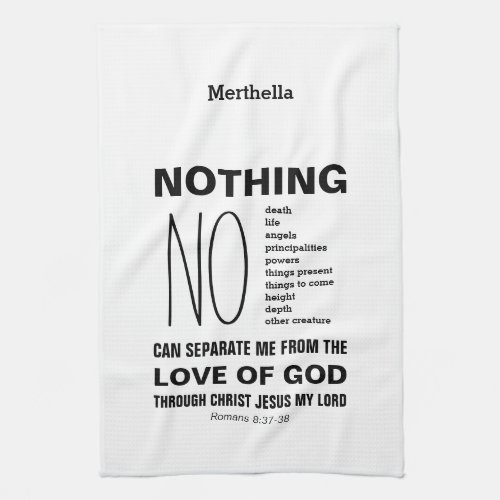 Romans 838_39 NOTHING CAN SEPARATE Christian Kitchen Towel