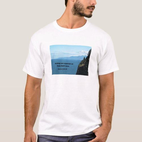 Romans 838_39 Nothing can separate us T_Shirt