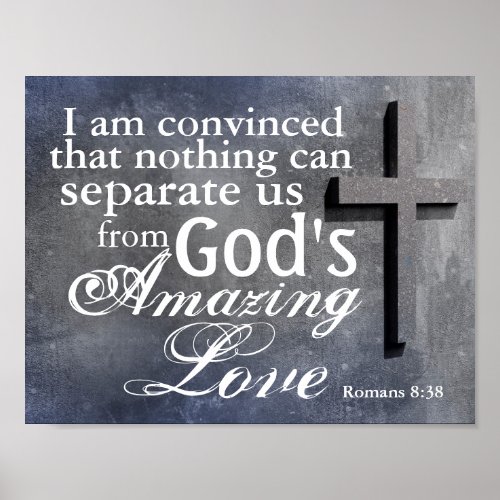 Romans 838 Gods Love Cross Poster