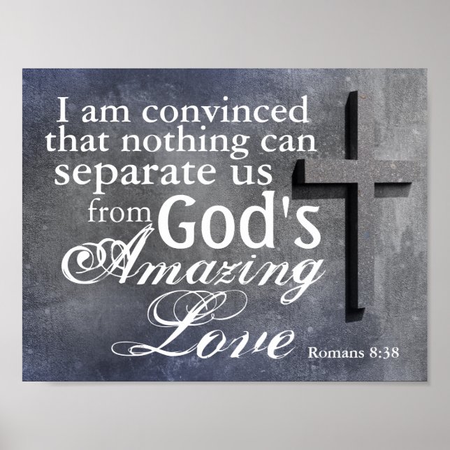 Romans 8:38 God's Love Cross Poster (Front)