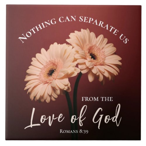 Romans 8 39 Love of God Bible Verse Pink Brown Ceramic Tile